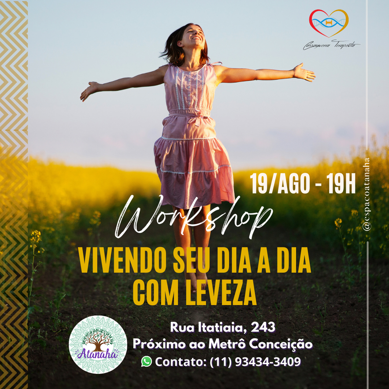 WORKSHOP VIVENDO SEU DIA A DIA COM LEVEZA