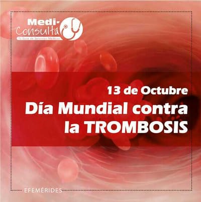 13 de Octubre "Día Mundial De La Trombosis"