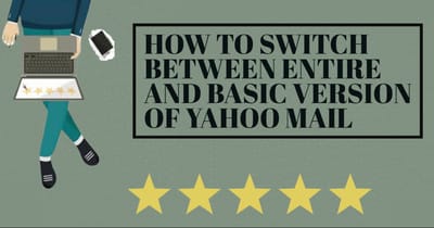 Easy Methods to Switch Between Entire and Basic Versions of Yahoo Mail