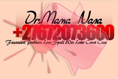 Spiritual Prayers on different issues from Love Spells, Lost Lover binding, attraction Spells and many more By Calling Mama Nana +27672073600