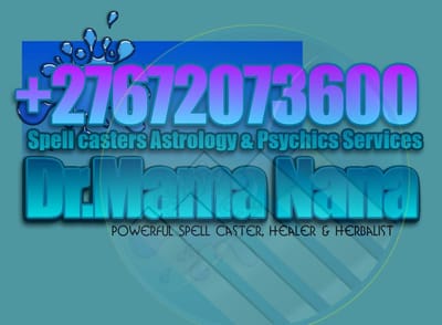 Traditional Healer And Sangoma Herbalist Healer For Love Sangoma online Call/Whatsapp Dr.Mama Nana +27672073600 Consult a sangoma for help, chat online Healing & Readings - Sangoma Healing Herbalist Healer Near You | Voodoo Spells That Work‎ Psychic Reading from Online Psychic sangoma online sangoma in pretoria online traditional healers traditional healers online sangoma in johannesburg online traditional herbalist healer Call/Whatsapp Dr.Mama Nana +27672073600 Traditional herbalist strong native doctor