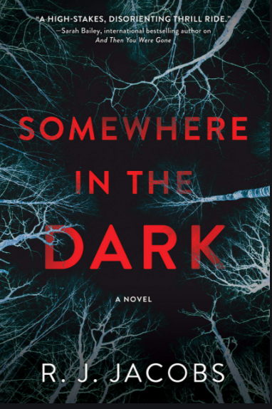 Somewhere in the Dark:R.J. Jacobs