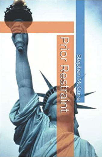 Prior Restraint by Stephen McGuire