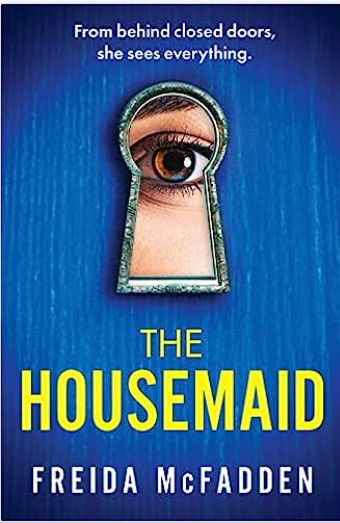 The House Maid by: Freida McFadden