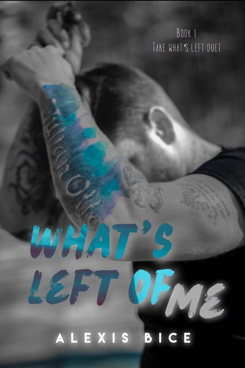 What's Left Of Me (Take What's Left duet, book 1)