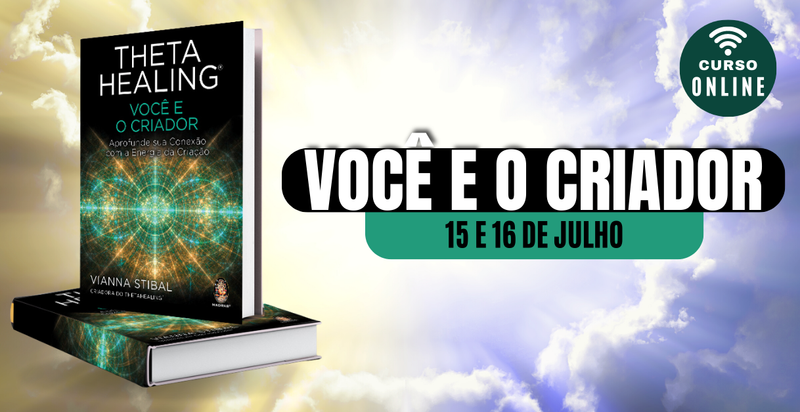 Curso de ThetaHealing® - Você e o Criador Online
