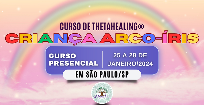 Curso de ThetaHealing® - Criança Arco Íris