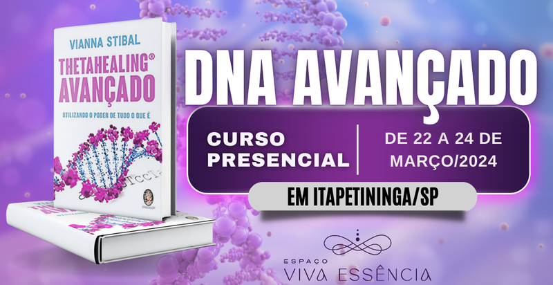 Curso de ThetaHealing® - DNA Avançado PRESENCIAL