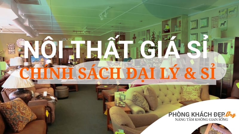 Địa chỉ cung cấp nội thất giá sỉ uy tín và chất lượng