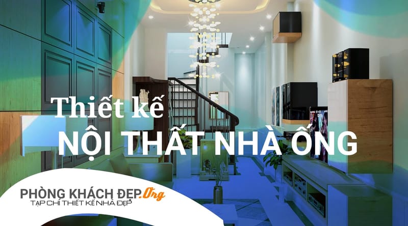 Xu hướng Thiết Kế Nhà Ống TPHCM bạn nên biết