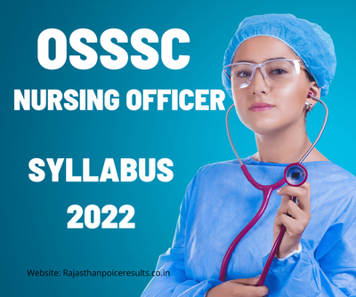 OSSSC Nursing Officer Syllabus 2022 and exam Pattern