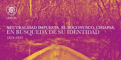 Justus Fenner: "Neutralidad impuesta. El Soconusco, Chiapas, en búsqueda de su identidad, 1824-1842" - Copia