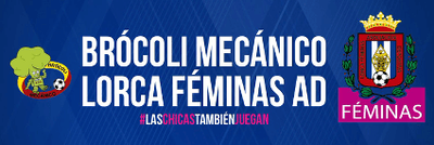 Una nueva esperanza: Lorca Féminas