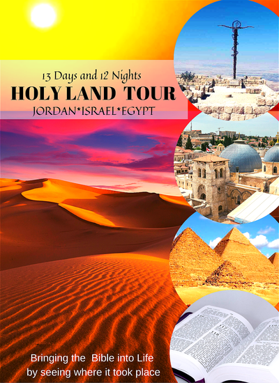 HOLY LAND TOUR -EGYPT -ISRAEL -JORDAN 13D/12N OCT16-28,2022