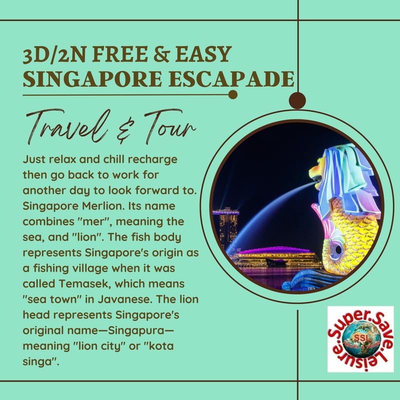 SINGAPORE 3D/2N FREE & EASY