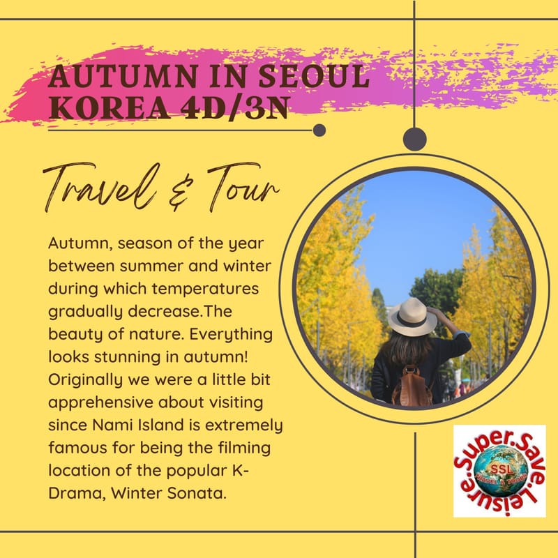 4D/3N AUTUMN IN SEOUL KOREA