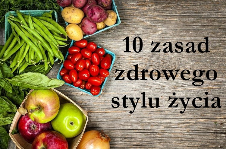 10 zasad zdrowego stylu życia