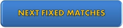 NEXT FIXED MATCH INFO