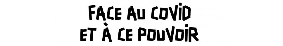 De confinement en reconfinement,  les intérêts de la Finance avant notre santé !