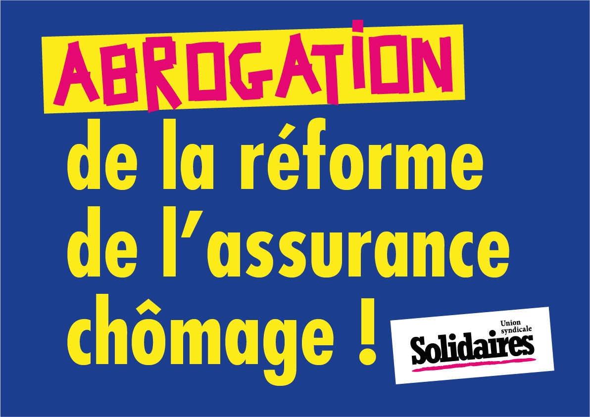 Assurance chômage, une régression sans précédent : NON AUX PARCOURS DE GALÈRE ! 