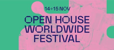 Open House Worldwide 2020: acompanhe 48 horas de atividades em mais de 40 cidades