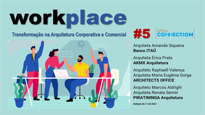 #5 - El lugar de trabajo y la transformación en la arquitectura empresarial y comercial