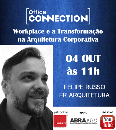 Convidado Arquiteto Felipe Russo - FR Arquitetura - dia 04/10 às 11h