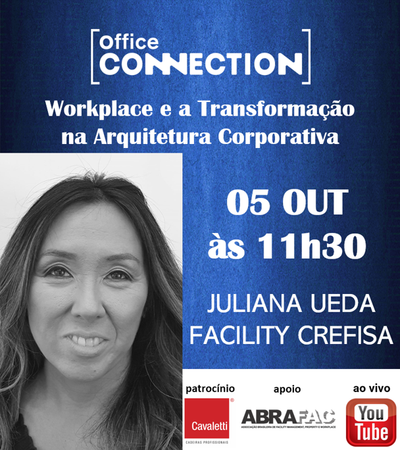 Convidada Juliana Ueda - Facility CREFISA - dia 05/10 às 11h30