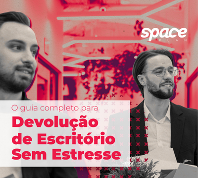 "O Guia Completo para Devolução de Escritório Sem Estresse"