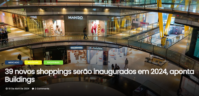 39 novos shoppings serão inaugurados em 2024, aponta Buildings