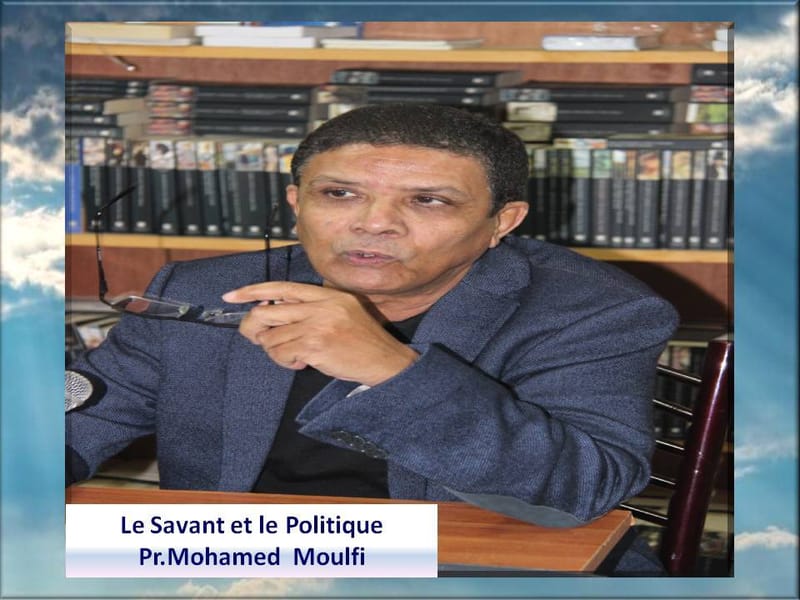 Le savant et le politique _Pr.Mohamed Moulfi