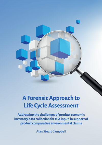 A forensic approach to life cycle assessment