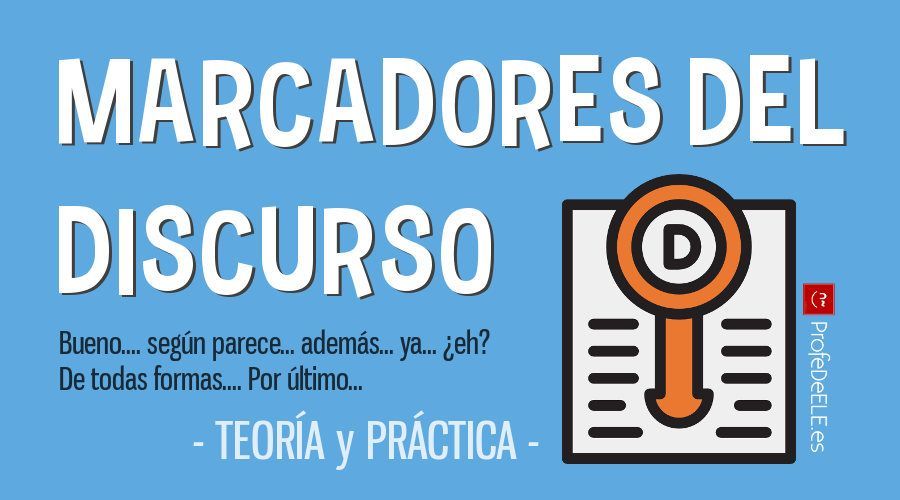 PERIODO 2. (SEMANA 11). PRIMER TEMA: LOS MARCADORES DEL DISCURSO