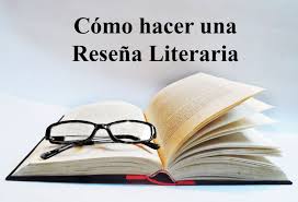 PERIODO 4. CUARTO CORTE. LA RESEÑA LITERARIA.