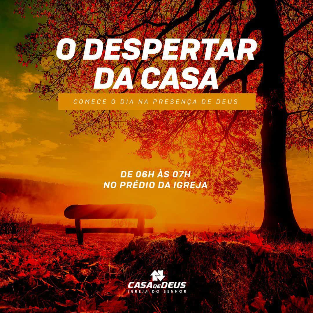 DESPERTAR DA CASA