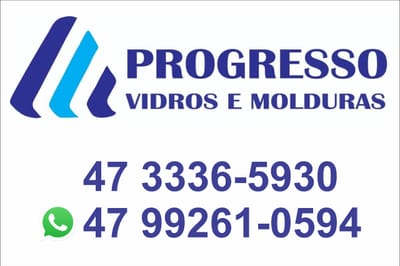 Progresso Vidros e molduras - Blumenau SC