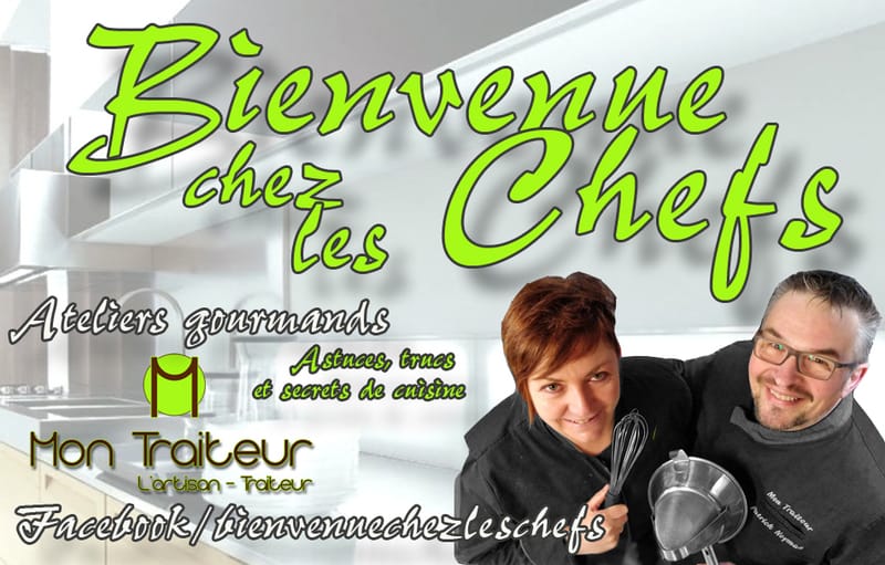 Bienvenue chez les chefs