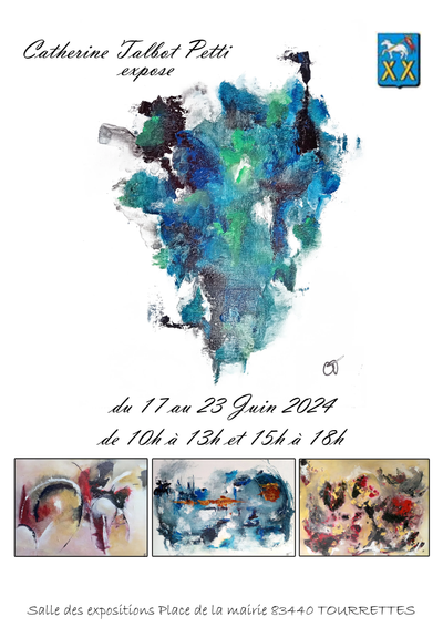 CATHERINE TALBOT PETTI EXPOSE DU 17 AU 23 JUIN