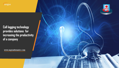 Call logging technology provides solutions for increasing the productivity of a company