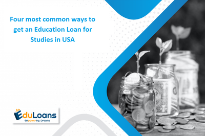 Four most common ways to  get an Education Loan for Studies in USA