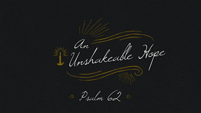 An Unshakeable Hope