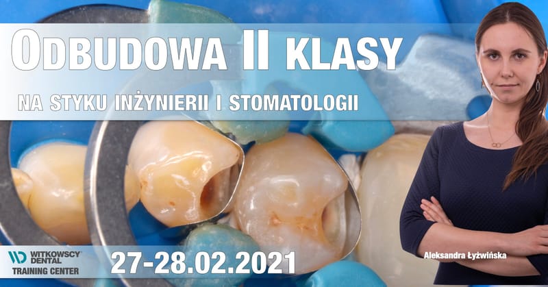 Odbudowa klasy II - Na styku inżynierii i stomatologii