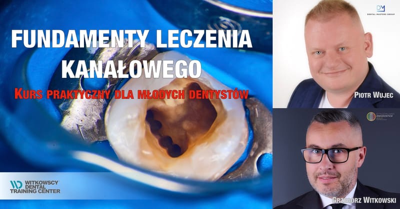 Fundamenty leczenia endodontycznego