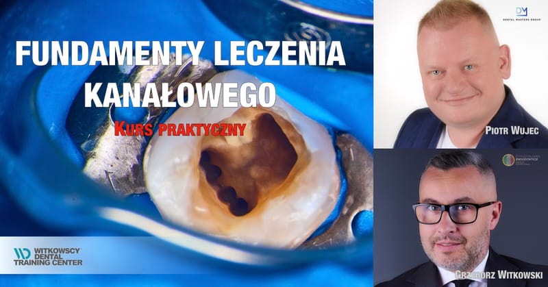 Fundamenty leczenia endodontycznego
