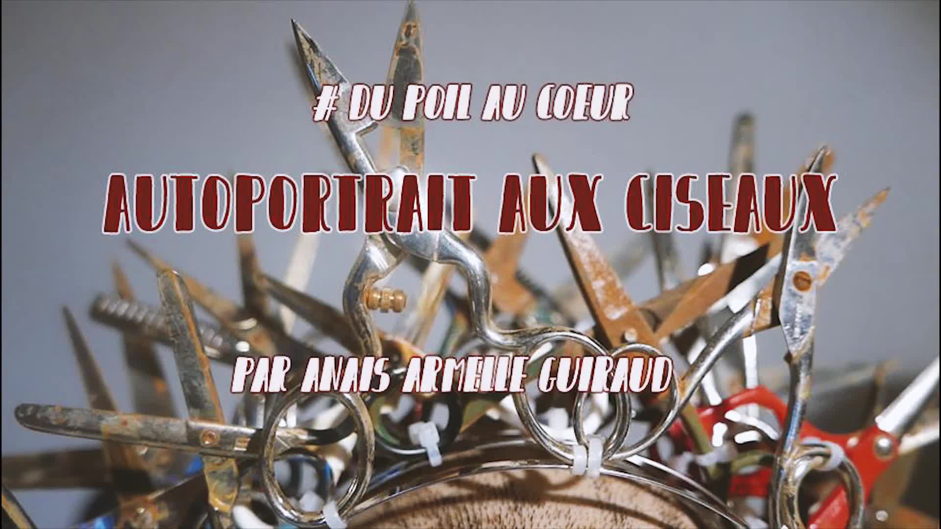 BACKSTAGE " Autoportrait aux ciseaux "