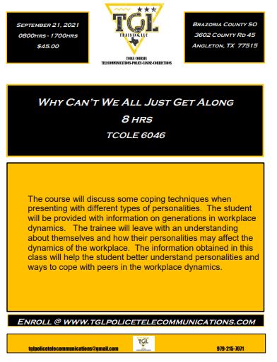 0921 Why Can't We All Just Get Along? TCOLE #3275 (Brazoria CO SO)