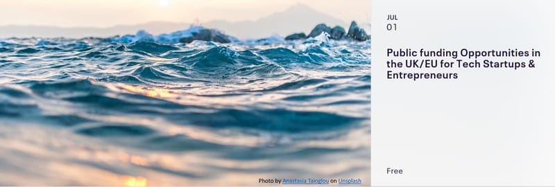 Public funding Opportunities in the UK/EU for Tech Startups & Entrepreneurs