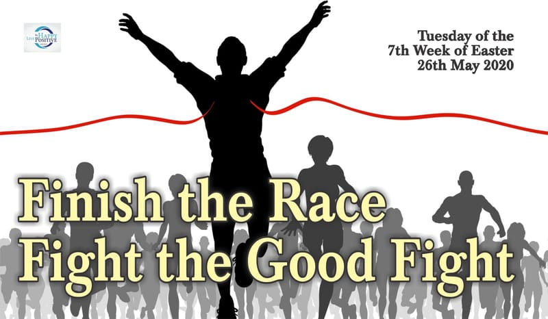 Finish the Race, Fight the Good Fight.