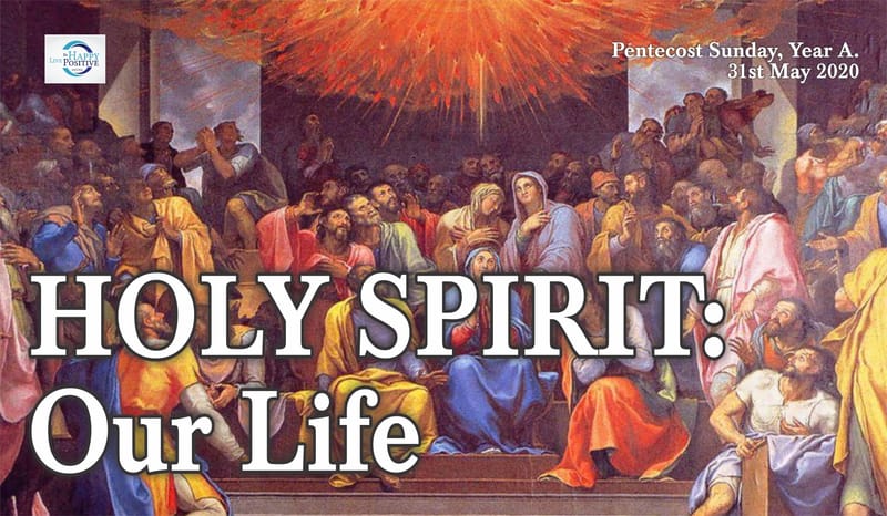 Holy Spirit: Our Life