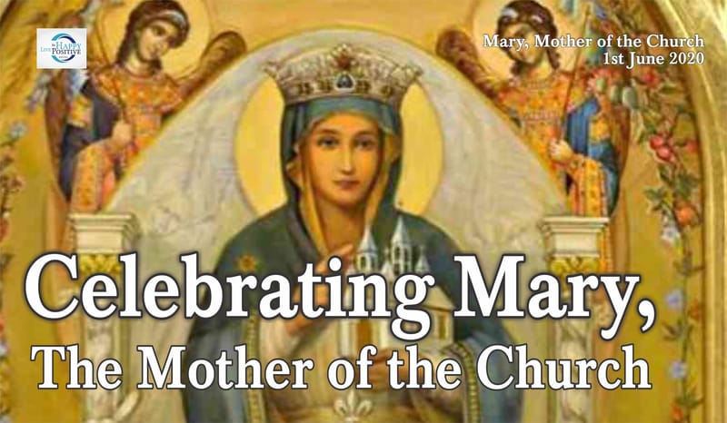 Celebrating Mary, the Mother of the Church
